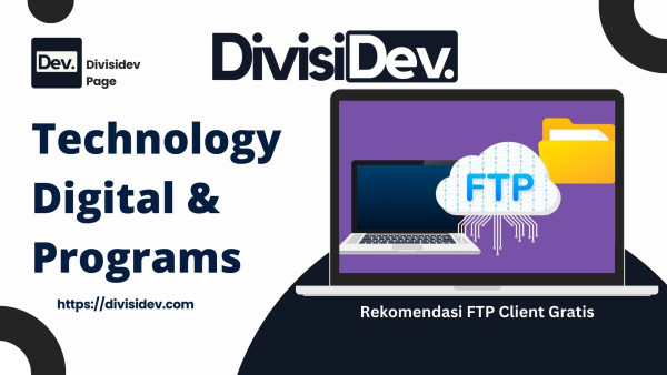 5 Rekomendasi FTP Client Gratis untuk Windows, Mac, dan Linux yang Wajib Dicoba